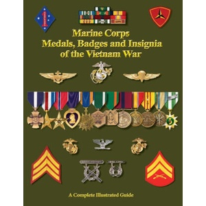United States Marine Corps Medals, Badges and Insignia of the Vietnam War | Col. Frank C. Foster (ISBN: 9781884452901)