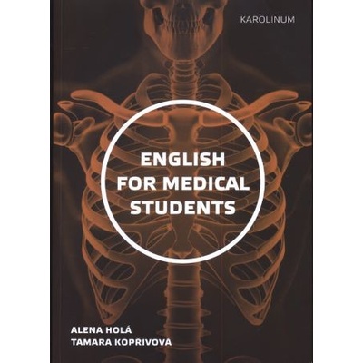 English for Medical Students Holá Alena, Kopřivová Tamara