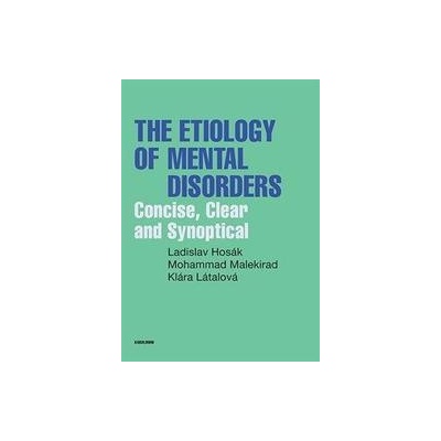 Etiology of Mental Disorders - Concise, Clear and Synoptical
