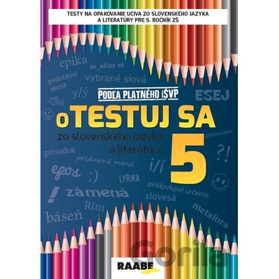 Otestuj sa zo slovenského jazyka a literatúry 5
