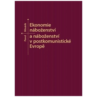 Ekonomie náboženství a náboženství v postkomunistické Evropě