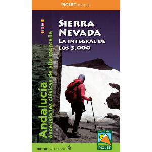 Sierra Nevada. La integral de los 3.000 | Piolet, Editorial (2023)