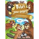 Bobři jsou dobří!