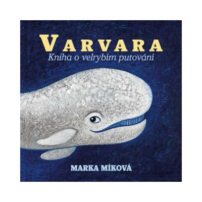 Marie Marka Míková Míková Varvara. Kniha velrybím putování MP3