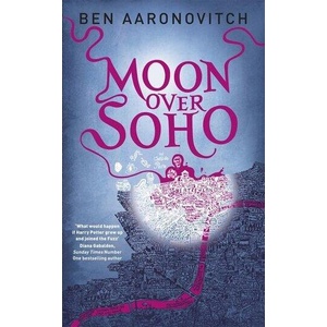 Moon Over Soho | Aaronovitch, Ben (ISBN: 9781625676160)