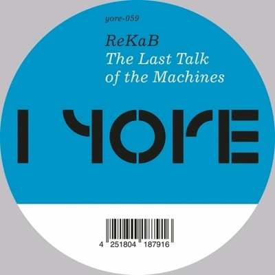 ReKaB - The Last Talk Of The Machines LP
