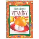 Blahodarné vitamíny