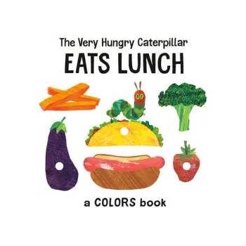 Image 1 of The Very Hungry Caterpillar Eats Lunch: A Colors Book | Eric Carle