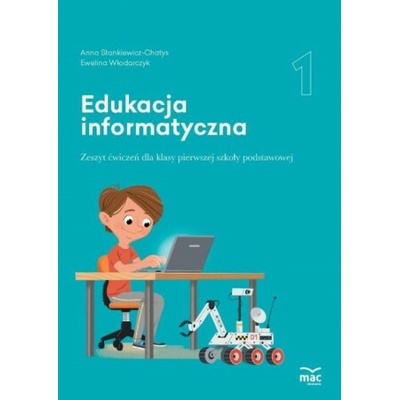 Edukacja informatyczna. Podręcznik klasa 1
