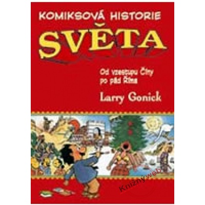 Komiksová historie světa Čína - Larry Gonick