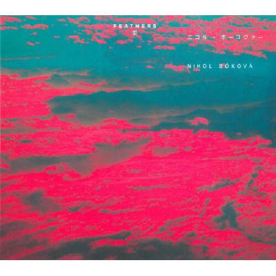 Bóková Nikol - Feathers Digipack CD
