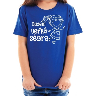 Fajntričko Kids detské tričko Budem veľká ségra kráľovská modrá