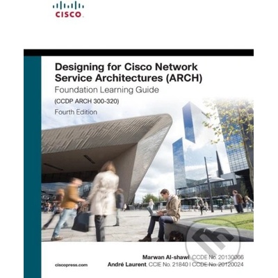 Designing for Cisco Network Service Architectures Arch Foundation Learning Guide Al-Shawi Marwan