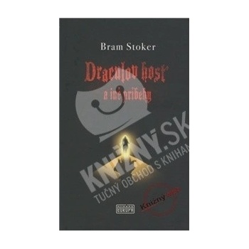 Draculov hosť a iné príbehy - Bram Stoker