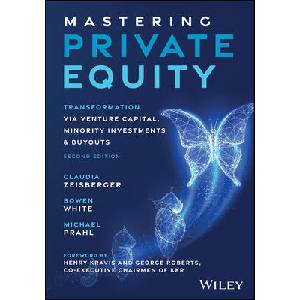 Mastering Private Equity, Second Edition (ISBN: 9781394310470)