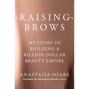 Raising Brows | SOARE ANASTASIA (ISBN: 9798217044542)
