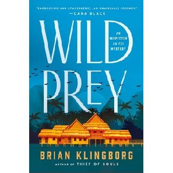 Wild Prey: An Inspector Lu Fei Mystery Klingborg Brian