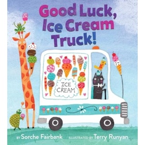 Good Luck, Ice Cream Truck! | Terry Runyan (ISBN: 9780062842114)