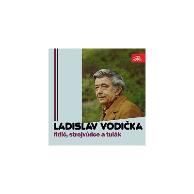 Ladislav Vodička – Řidič, strojvůdce a tulák MP3