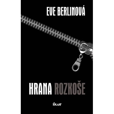 Hrana rozkoše - Eve Berlinová