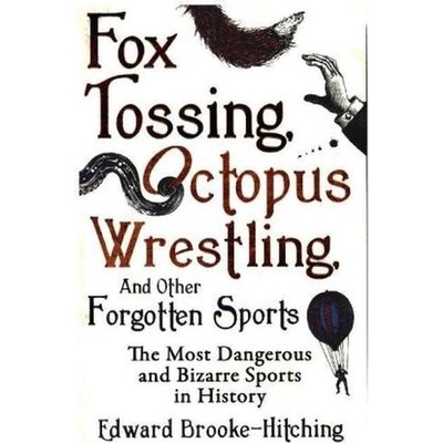 FOX TOSSING OCTOPUS WRESTLIPA - EDWARD BROOKE HITCHI