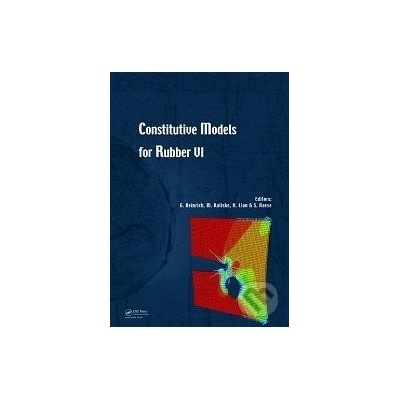 Constitutive Models for Rubber VI - Gert Heinrich