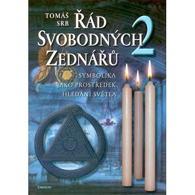 Řád svobodných zednářů 2. díl - Tomáš Srb