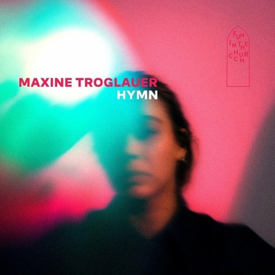 Maxine Troglauer - Hymn LP