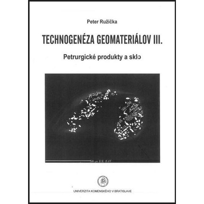 Technogenéza geomateriálov III