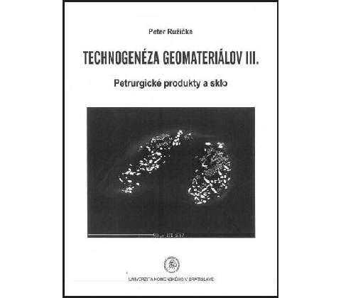 Technogenéza geomateriálov III