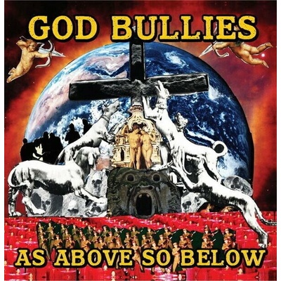 God Bullies - As Above So Below LP
