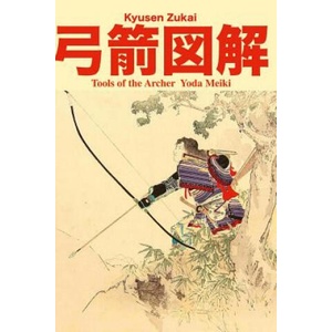 Tools of the Archer | Eric Shahan, Yoda Meiki (2018)
