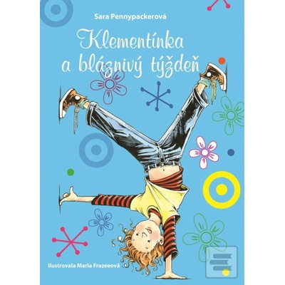 Klementínka a bláznivý týždeň - Sara Pennypackerová