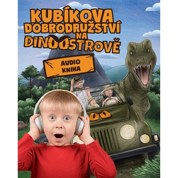 Kubíkova dobrodružství na Dinoostrově