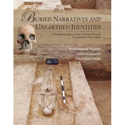 Buried Narratives and Unearthed Identities