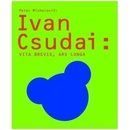 Ivan Csudai: - Peter Michalovič