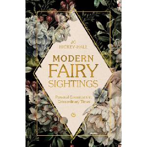 MODERN FAIRY SIGHTINGS | HICKEY HALL JO (2024)