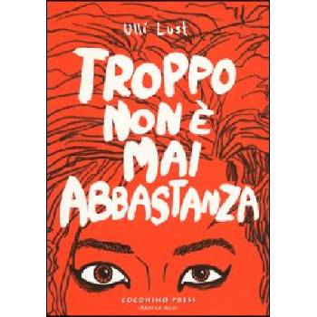 Troppo non è mai abbastanza | Ulli Lust