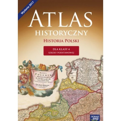 Atlas historyczny. Wczoraj i dziś. Klasa 4, Szkoła podst. Historia