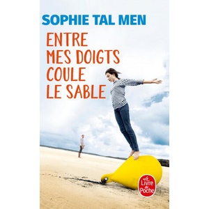 Entre mes doigts coule le sable | Sophie Tal Men (ISBN: 9782253074090)