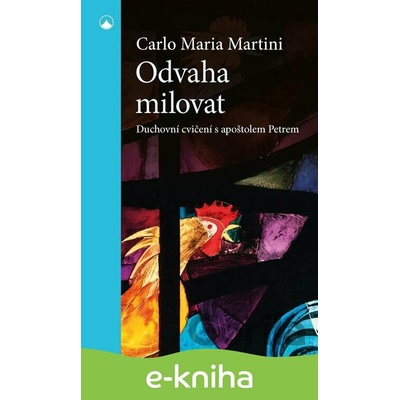 Odvaha milovat - Carlo Maria Martini