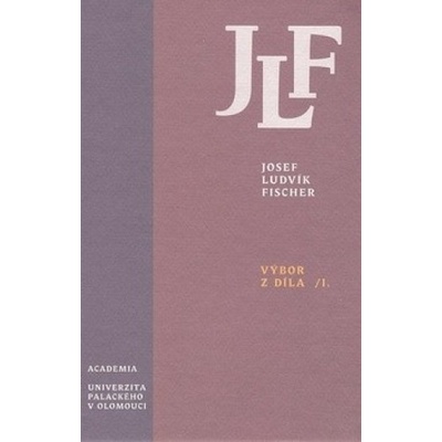 Výbor z díla I. - J.L. Fischer