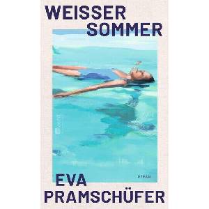 Weißer Sommer | Eva Pramschüfer (ISBN: 9783498009533)