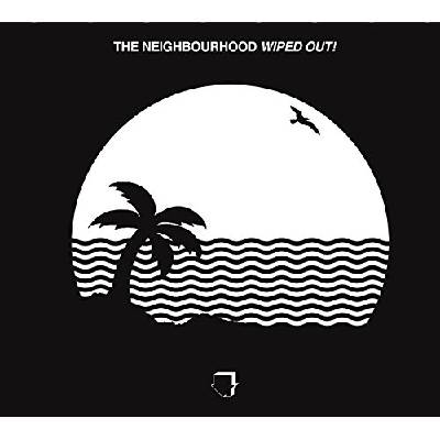 CD The Neighbourhood - Wiped Out!