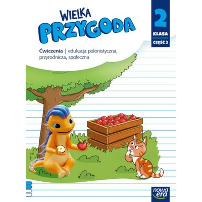 Wielka Przygoda NEON. Szkoła podstawowa klasa 2 cz. 2. Zeszyt ćwiczeń zintegrowanych. Nowa edycja 2024-2026
