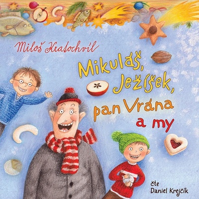 Mikuláš, Ježíšek, pan Vrána a my - Kratochvíl - Krejčík Daniel