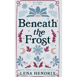 Beneath the Frost | Lena Hendrix (2026)
