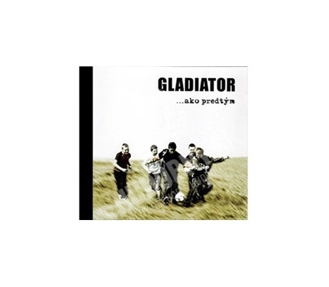 GLADIATOR: AKO PREDTYM CD