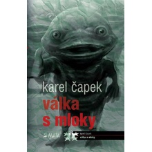 Válka s mloky - Karel Čapek