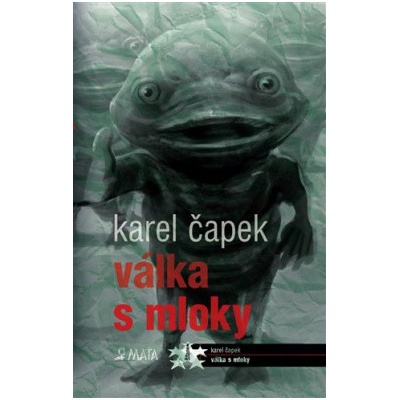 Válka s mloky - Karel Čapek